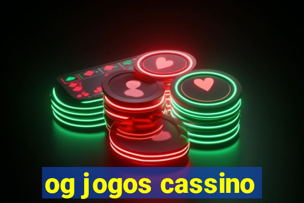 og jogos cassino